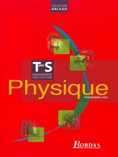 Physique, term S, enseignement obligatoire : programme 2002