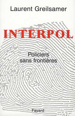 Interpol : policiers sans frontières