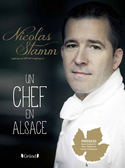Nicolas Stamm : un chef en Alsace