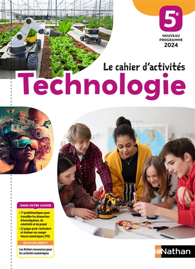 Technologie 5e : le cahier d'activités : programme 2024
