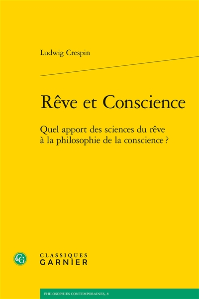 Rêve et conscience : quel apport des sciences du rêve à la philosophie de la conscience ?