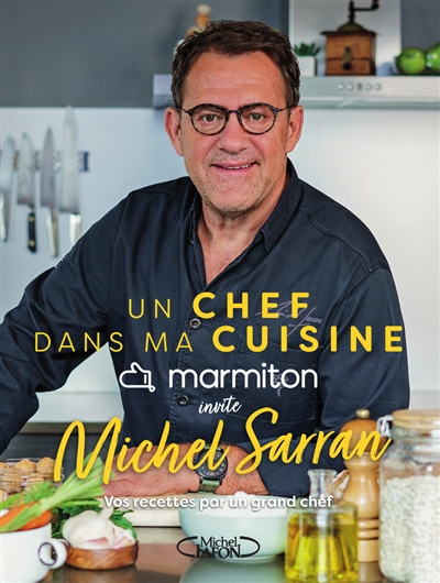 Marmiton invite Michel Sarran : vos recettes par un grand chef