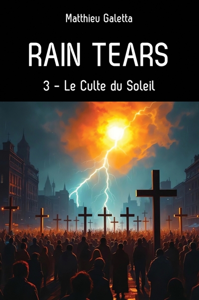 Rain tears, T3 : Le Culte...