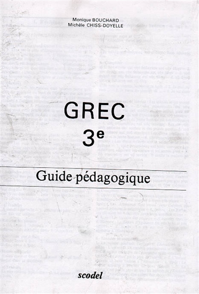 Grec 3e : guide pédagogique