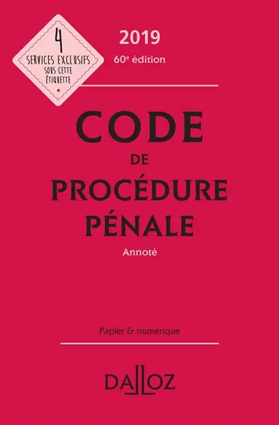Code de procédure pénale 2019, annoté