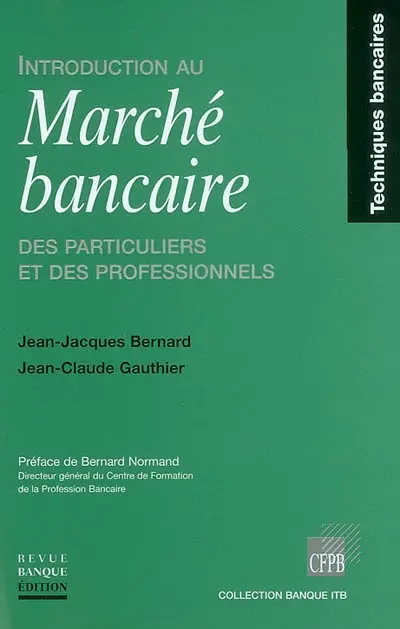 Introduction au marché bancaire des particuliers et des professionnels