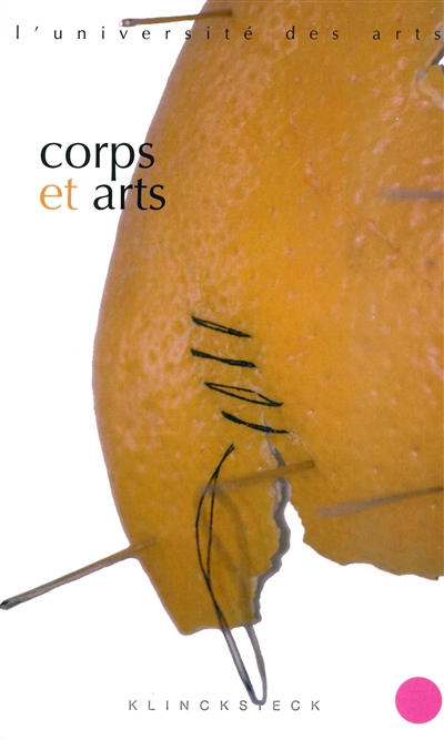 Corps et arts : séminaire Interarts de Paris 2007-2008