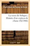 La veuve de Sologne Histoire d'un couteau de chasse