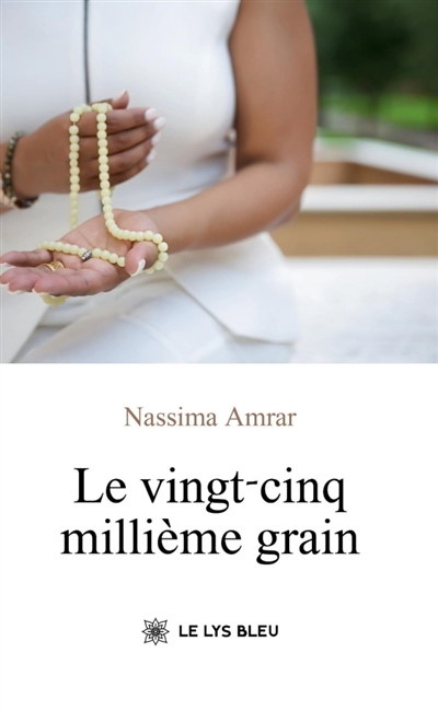 Le vingt-cinq millième grain