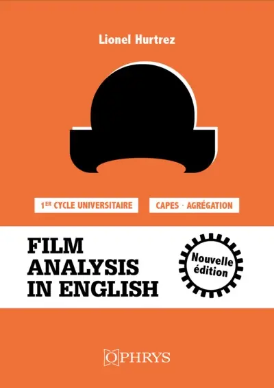 Film analysis in English : 1er cycle universitaire, Capes, agrégation