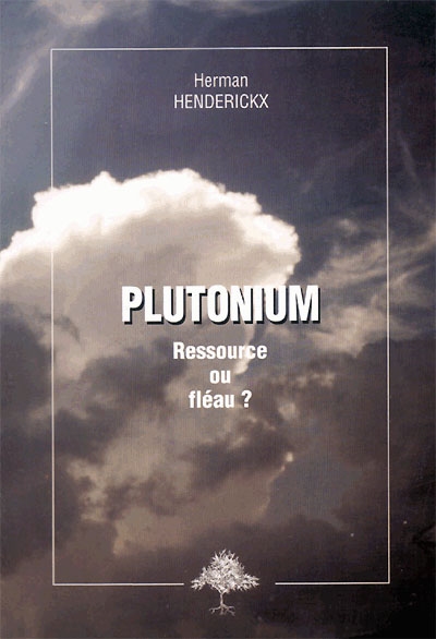 Plutonium : ressource ou fléau ?