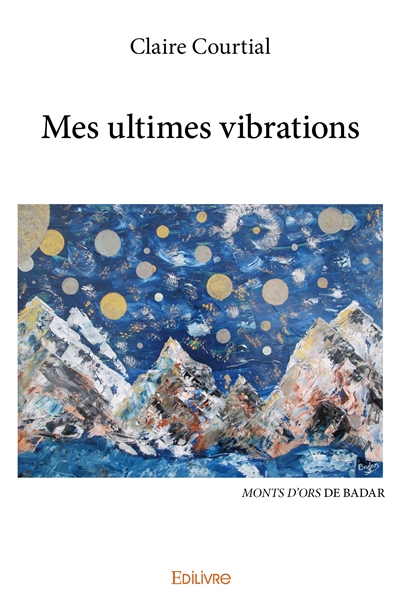 Mes ultimes vibrations