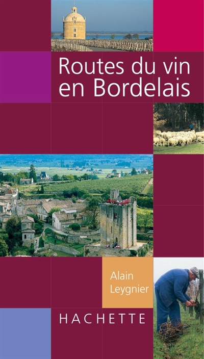 Routes du vin en Bordelais