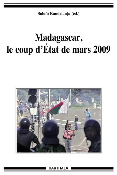 Madagascar, le coup d'Etat de mars 2009