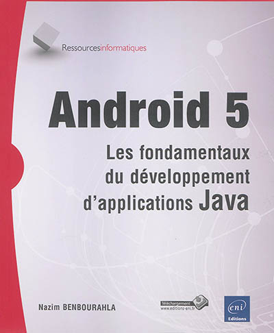 Android 5 : les fondamentaux du développement d'applications Java