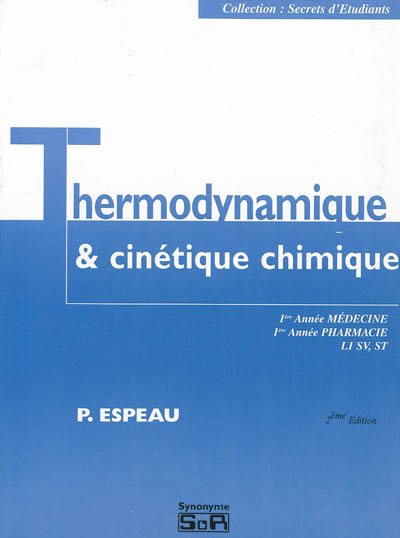Thermodynamique & cinétique chimiques : chimie physique générale : abrégés de cours et exercices corrigés