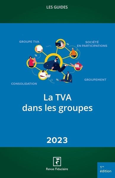 La TVA dans les groupes : 2023