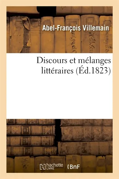 Discours et mélanges littéraires