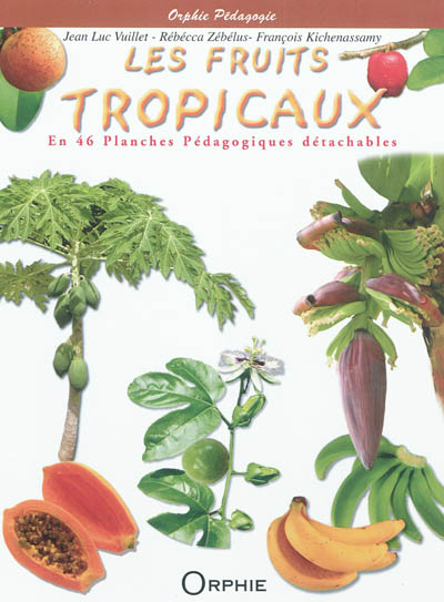 Les fruits tropicaux en 46 planches pédagogiques détachables
