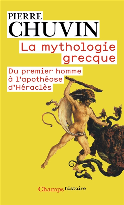 La mythologie grecque : du premier homme à l'apothéose d'Héraclès