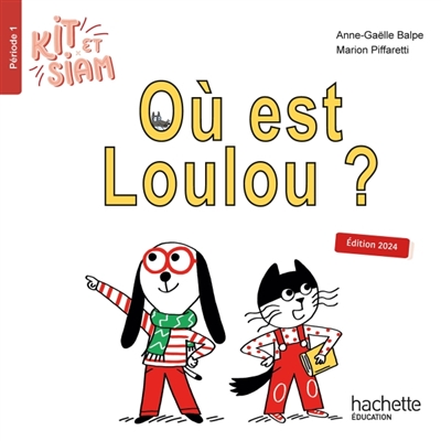 Kit et Siam, tome 1 : Où est Loulou ?