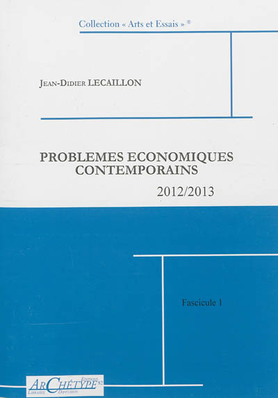 Problèmes économiques contemporains : 2012-2013