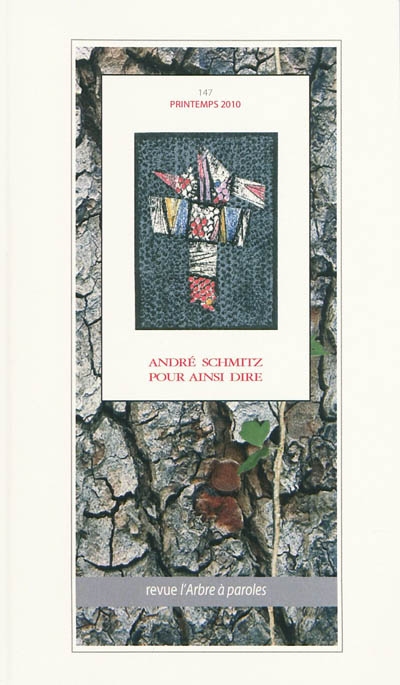Arbre à paroles (L'), n° 147. André Schmitz : pour ainsi dire