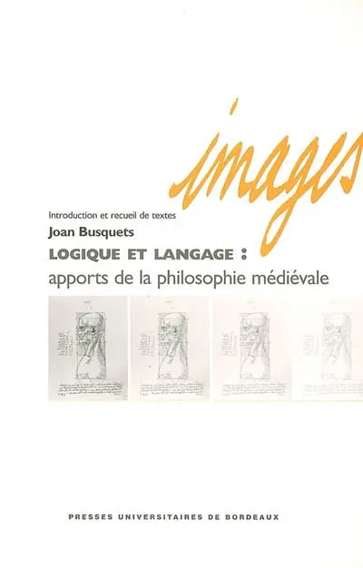 Logique et langage : apports de la philosophie médiévale