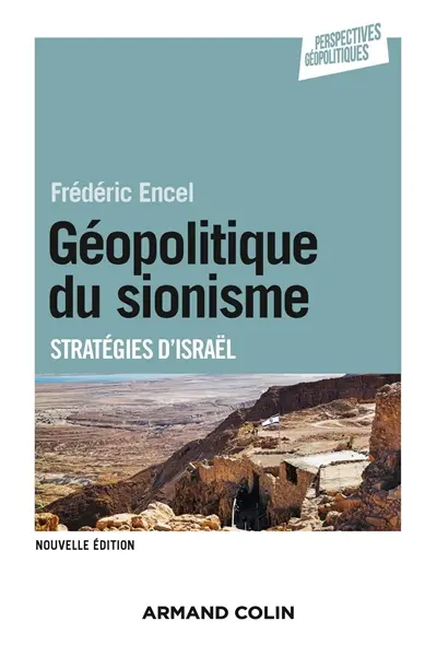 Géopolitique du sionisme : stratégies d'Israël