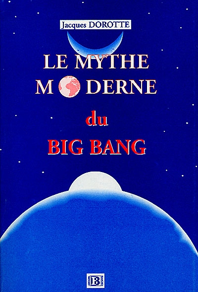 Le mythe moderne du big bang
