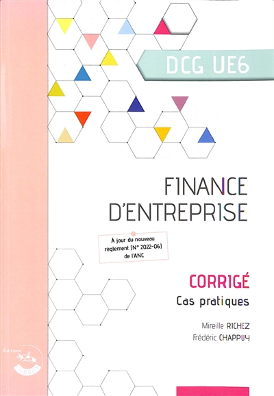 Finance d'entreprise, DCG UE6 : corrigé, cas pratiques