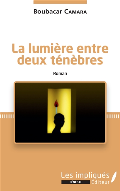 La lumière entre deux ténèbres