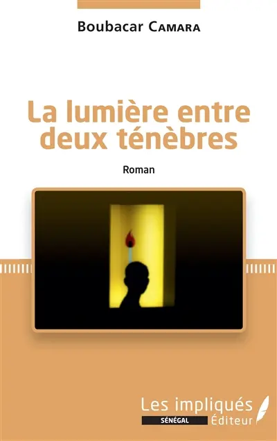 La lumière entre deux ténèbres