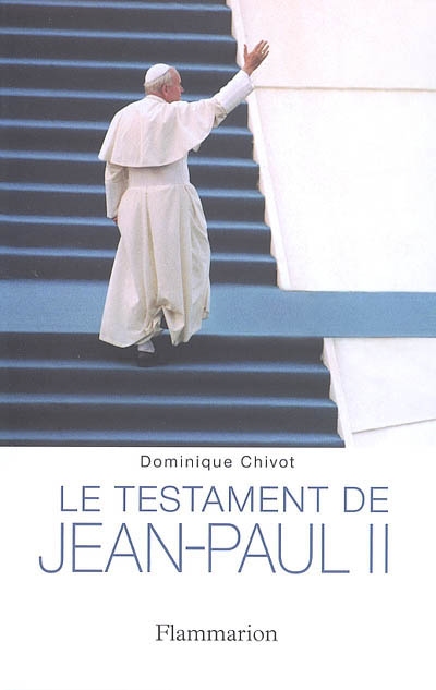 Le testament de Jean-Paul II