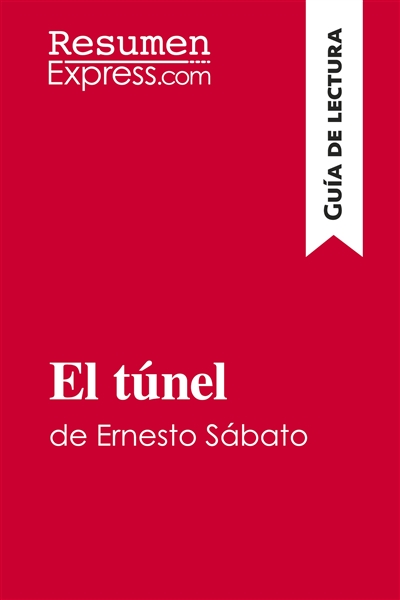 El túnel de Ernesto Sábato...