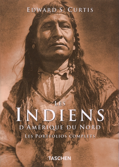 Edward S. Curtis : les Indiens d'Amérique du Nord