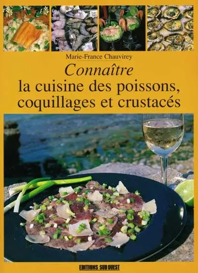Connaître la cuisine des poissons et des fruits de mer