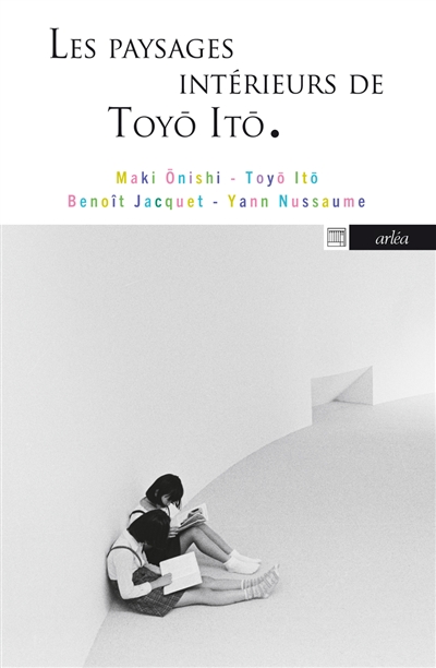 Les paysages intérieurs de Toyo Ito