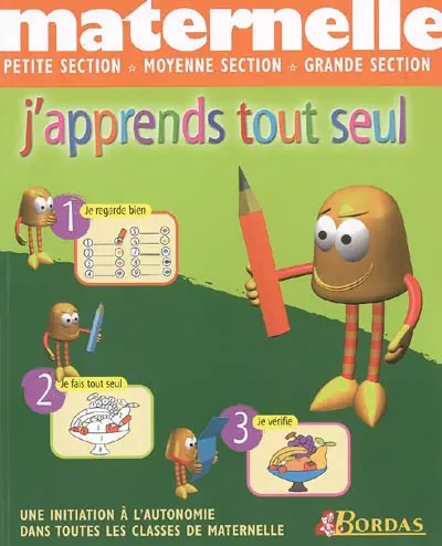 J'apprends tout seul : petite section, moyenne section, grande section