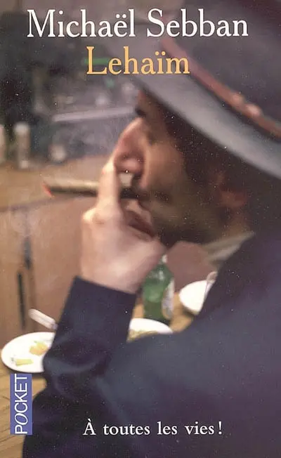 Lehaïm : à toutes les vies