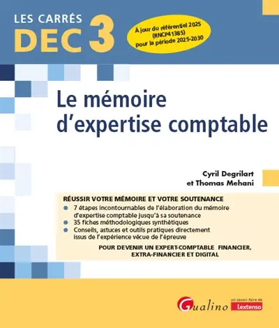 Le mémoire d'expertise comptable : réussir votre mémoire et votre soutenance pour devenir un expert-comptable financier, extra-financier et digital : DEC 3