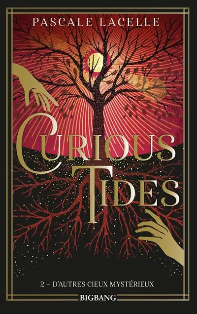 Curious tides. Vol. 2. D'autres cieux mystérieux