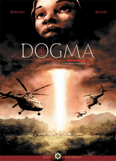 Dogma. Vol. 1. Les signes du temps