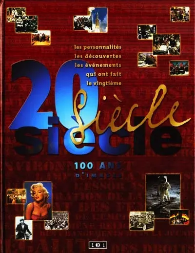 Vingtième siècle. Vol. 1. De l'aube du siècle au début de la guerre froide