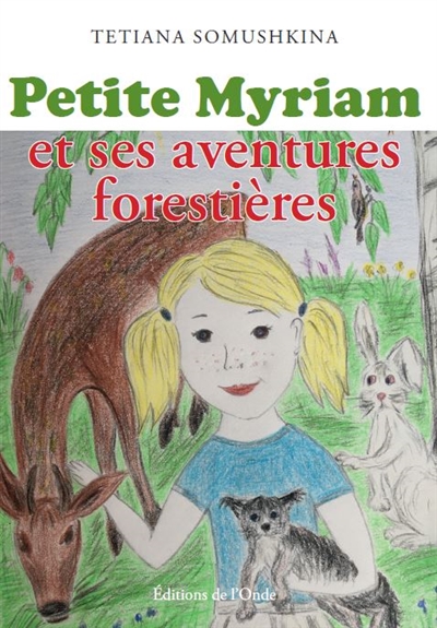 Petite Myriam et ses aventures forestières