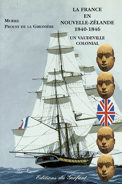 La France en Nouvelle-Zélande, 1840-1846 : un vaudeville colonial