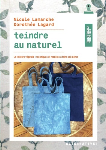 Teindre au naturel : la...