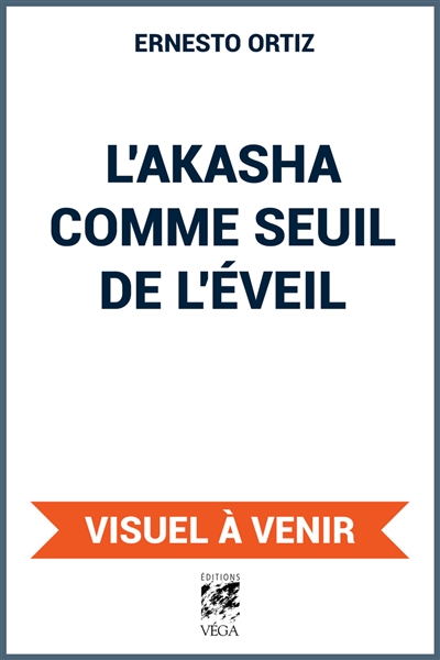 L'Akasha comme seuil de...