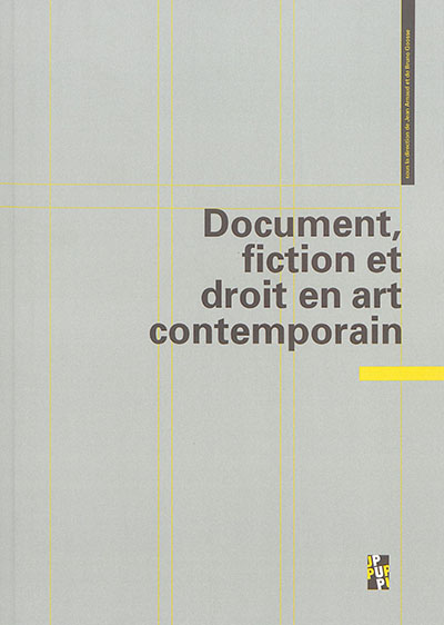 Document, fiction et droit en art contemporain