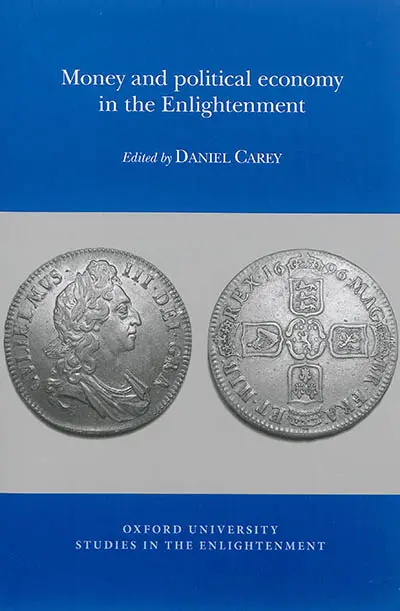 Money and political economy in the Enlightenment